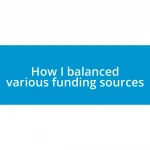 How I balanced various funding sources