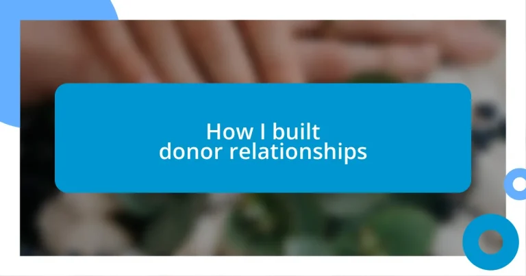 How I built donor relationships