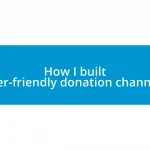 How I built user-friendly donation channels