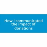 How I communicated the impact of donations