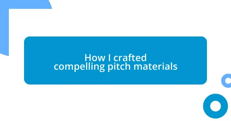 How I crafted compelling pitch materials