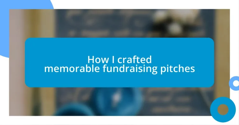 How I crafted memorable fundraising pitches