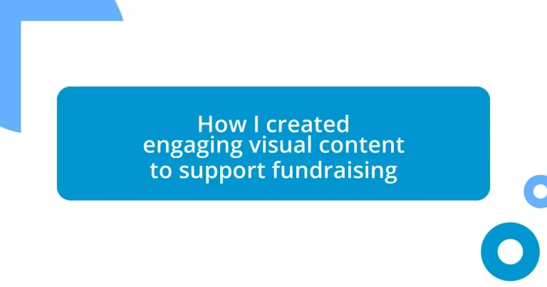 How I created engaging visual content to support fundraising