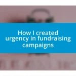 How I created urgency in fundraising campaigns