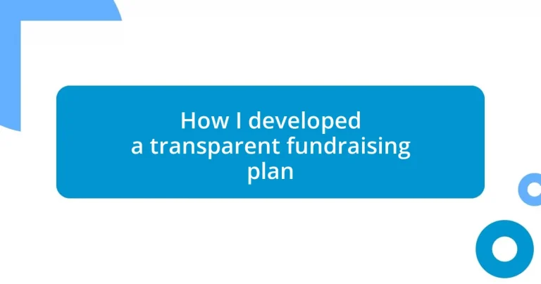 How I developed a transparent fundraising plan