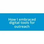 How I embraced digital tools for outreach