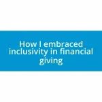 How I embraced inclusivity in financial giving