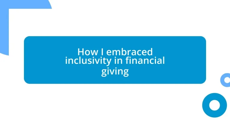 How I embraced inclusivity in financial giving