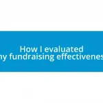 How I evaluated my fundraising effectiveness