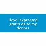 How I expressed gratitude to my donors