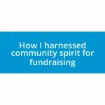 How I harnessed community spirit for fundraising