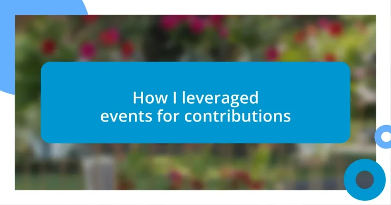 How I leveraged events for contributions