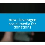 How I leveraged social media for donations