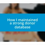 How I maintained a strong donor database