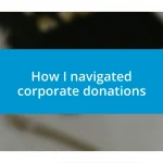 How I navigated corporate donations