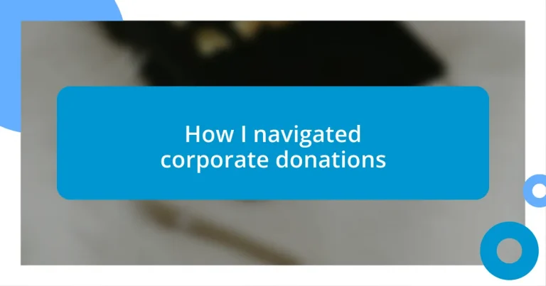 How I navigated corporate donations