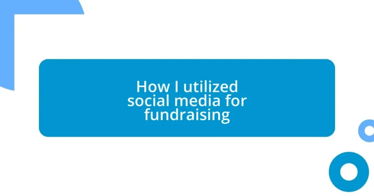 How I utilized social media for fundraising