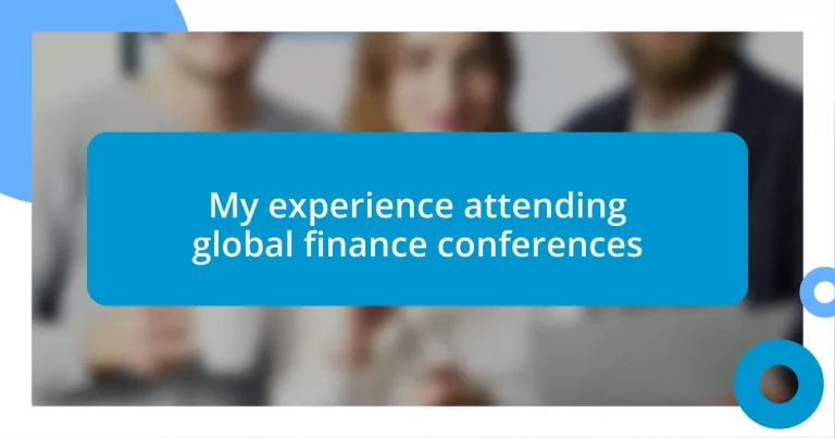 My experience attending global finance conferences