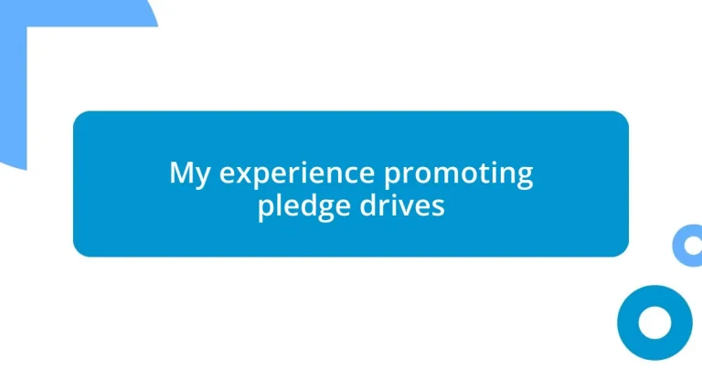 My experience promoting pledge drives