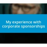 My experience with corporate sponsorships