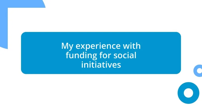 My experience with funding for social initiatives