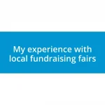 My experience with local fundraising fairs