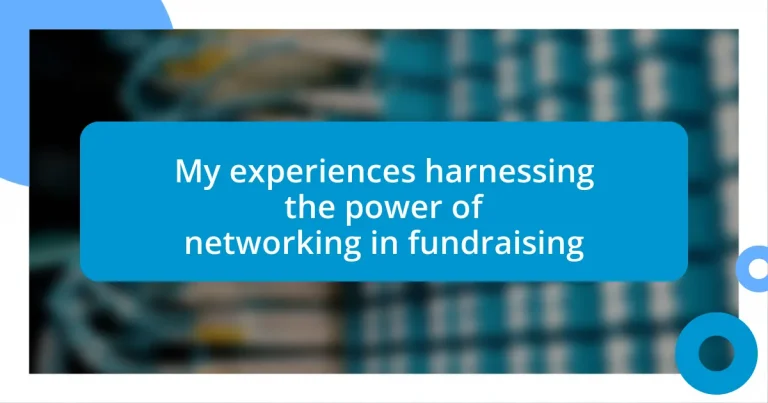 My experiences harnessing the power of networking in fundraising