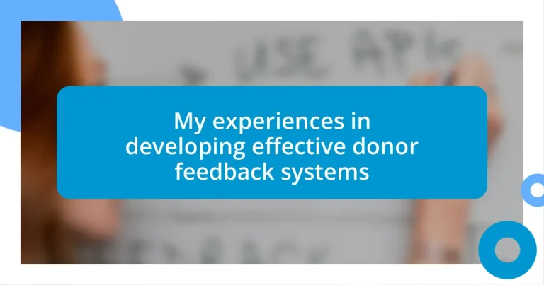 My experiences in developing effective donor feedback systems