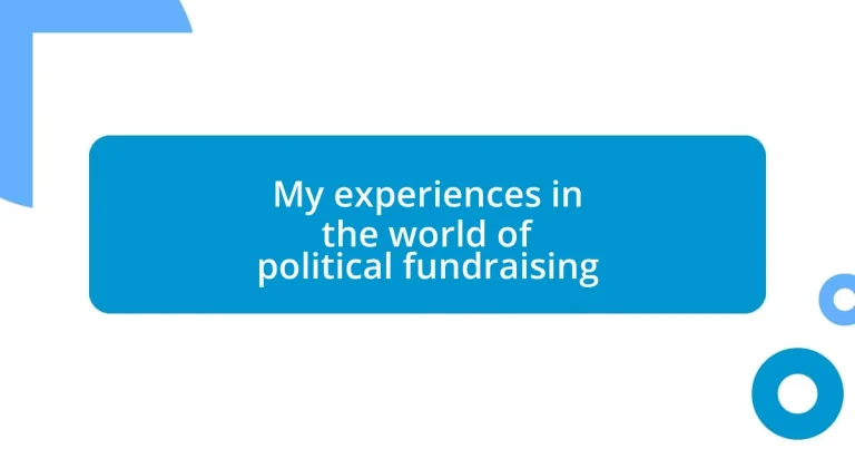 My experiences in the world of political fundraising