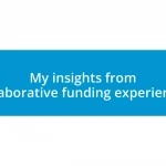 My insights from collaborative funding experiences