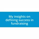 My insights on defining success in fundraising