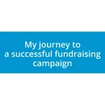 My journey to a successful fundraising campaign