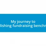 My journey to establishing fundraising benchmarks