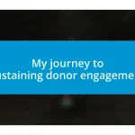 My journey to sustaining donor engagement