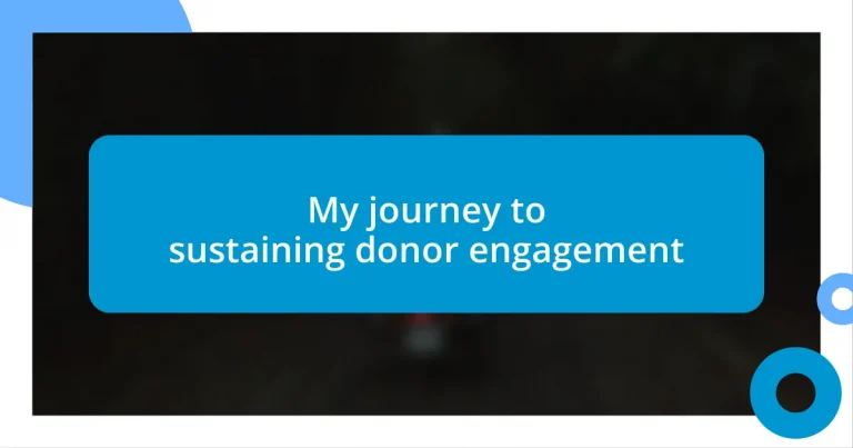 My journey to sustaining donor engagement