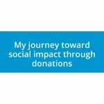 My journey toward social impact through donations