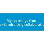 My learnings from peer fundraising collaborations