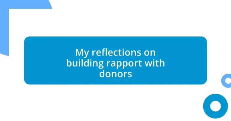 My reflections on building rapport with donors