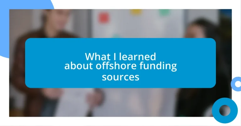 What I learned about offshore funding sources