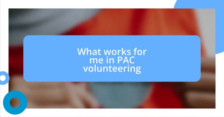 What works for me in PAC volunteering