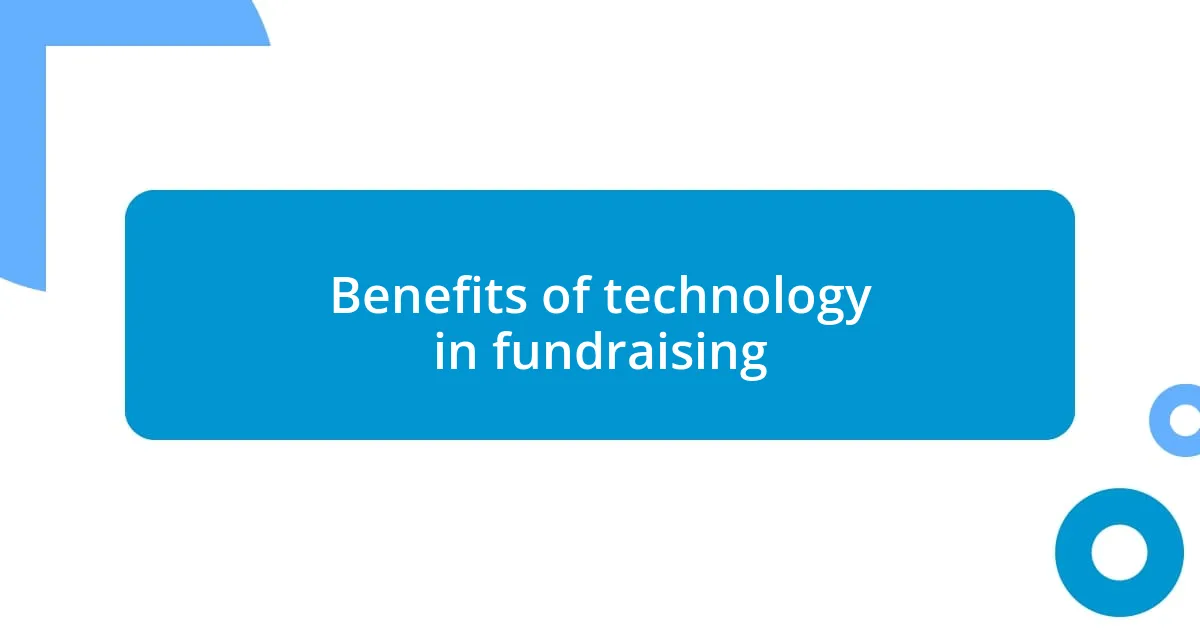 Benefits of technology in fundraising